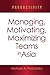 Productivity: Managing, Motivating, Maximizing Teams in Asia