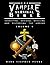 The Vampire Survival Bible - Identifying, Avoiding, Repelling... by Mark Stephen Penke