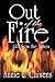 Out of the Fire: Life from the Ashes