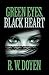 Green Eyes, Black Heart