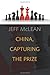 China, Capturing the Prize by Jeff McLean