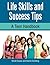 Life Skills and Success Tip...