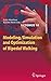 Modeling, Simulation and Optimization of Bipedal Walking (Cognitive Systems Monographs, 18)