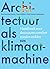 Architectuur als klimaatmac...