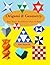 Origami & Geometry: Stars, Boxes, Troublewits, Chess, & More