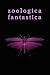 Zoologica Fantastica: An Anthology of Strange Creatures in Classic Cryptofiction