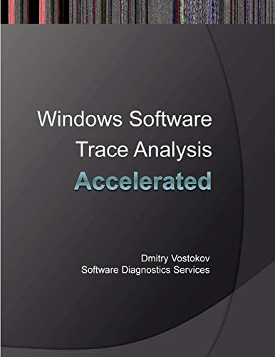 Accelerated Windows Software Trace Analysis: Training Course Transcript (Paperback)