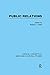 Public Relations by Robert Lawrence Heath