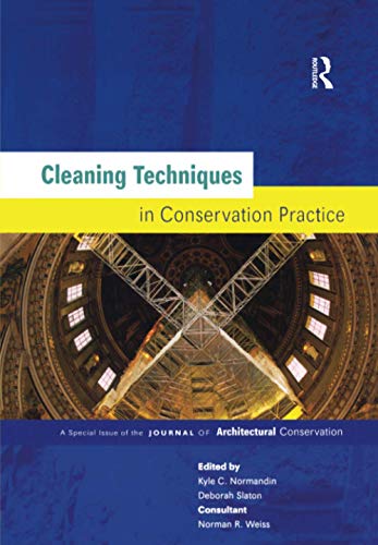 Cleaning Techniques in Conservation Practice: A Special Issue of the Journal of Architectural Conservation (Paperback)