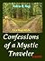 Confessions of a Mystic Traveler