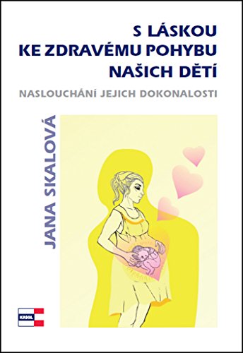 S láskou ke zdravému pohybu našich dětí (Hardcover)