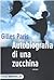 Autobiografia di una zucchina