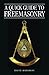 A Quick Guide to Freemasonry