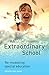 An Extraordinary School: Re...