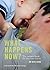 What Happens Now?: The Esse...