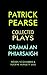 Patrick Pearse: Collected P...