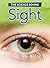 The Science Behind Sight