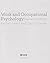 Work and Occupational Psychology: Integrating Theory and Practice