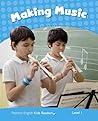 Level 1: Making Music CLIL AmE (Pearson English Kids Readers) Level 1: Making Music CLIL AmE (Pearson English Kids Readers)