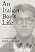 An Italian Boy's Life: An Episodic Memoir