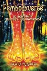 Fembodyverse: An Inner-Stellar Adventure Into Womanhood Fembodyverse: An Inner-Stellar Adventure Into Womanhood