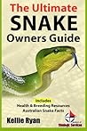 The Ultimate Snake Owner Guide