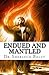 Endued And Mantled