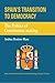 Spain's Transition to Democracy: The Politics of Constitution-making