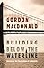 Building Below the Waterline: Shoring up the Foundations of Leadership