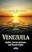 Venezuela: Profiles, Foreign Relations, and Human Rights (Latin American Political, Economic, and Security Issues: Global Political Studies)