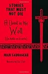 A Devil in the Well: Un diablo en la noria (Stories That Must Not Die, #16) A Devil in the Well: Un diablo en la noria (Stories That Must Not Die, #16)