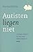Autisten liegen niet