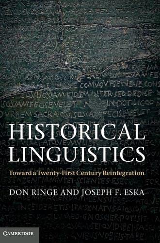 Historical Linguistics: Toward a Twenty-First Century Reintegration (Hardcover)