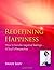 Redefining Happiness