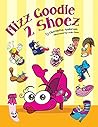 Mizz Goodie 2 Shoez by Charoletta Anderson