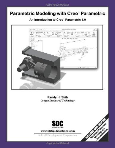 Parametric Modeling with Creo Parametric 1.0 (Perfect Paperback)
