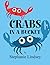 Crabs in a Bucket by Stephanie Lindsey