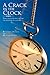 A Crack in the Clock: Three...