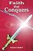 Faith that Conquers