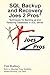SQL Backup and Recovery Joes 2 Pros (R) by Tim Radney