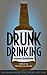 Drunk Drinking