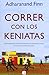 Correr con los kenyatas / Running with the Kenyans by Adharanand Finn