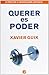 Querer es poder (Spanish Edition)