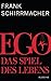 Ego:  Das Spiel des Lebens