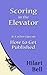 scoring in the elevator & 4 other tips