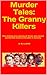 Murder Tales: The Granny Killers
