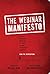 The Webinar Manifesto