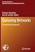 Queueing Networks: A Fundam...