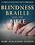 Blindness, Braille, and the Bible by Joseph Stephen