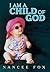 I Am a Child of God